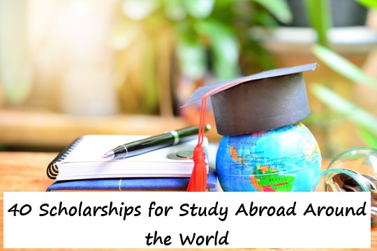 40 Scholarships for Study Abroad Around the World