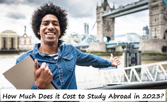 How Much Does it Cost to Study Abroad in 2023?