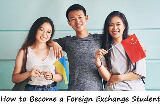 How to Become a Foreign Exchange Student